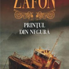 Printul din negura - Carlos Ruiz Zafon