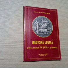 MEDICINA LEGALA - Facultatile de Stiinte Juridice - Vladimir Belis - 19995, 173p