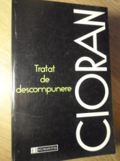 TRATAT DE DESCOMPUNERE - CIORAN foto