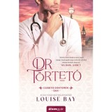 Dr. T&ouml;rtető - Louise Bay