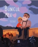 Cumpara ieftin Bunicul meu - Hardcover - &Eacute;milie Chazerand - Didactica Publishing House