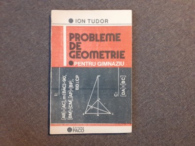 Ion Tudor - Probleme de geometrie pentru gimnaziu foto