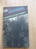 Sven Hassel - Camarazi de front - Editura: Nemira , 1992