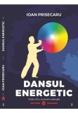 Dansul energetic. Editia a 3-a revizuita si adaugita (editie de lux, Cartonata), Dharana