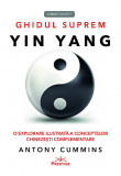 Ghidul suprem Yin Yang - Antony Cummins - Prestige