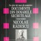 Un sfert de veac de urmarire-dosarele secrete ale gen Nicolae Radescu
