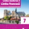 Limba franceză L2 - Manual pentru clasa a VII-a