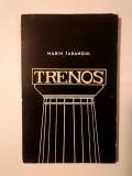 Marin Tarangul - Trenos (1968, Editura Literatura) - Poezie, Tiraj 1340 ex.