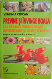 Previne si invinge boala cu plante medicinale imunitare si adaptogene &ndash; Virginia Ciocan