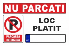 Nu parcati loc platit parcare interzisa foto