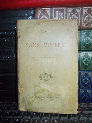 GYP - SANS VOILES ! , ED. 19 , CALMAN LEVY , PARIS ~ 1890 * foto