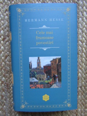 Hermann Hesse - Cele mai frumoase povestiri foto
