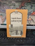 Augustin Buzura, Absenții, editura Tinerama, București 1991, 188