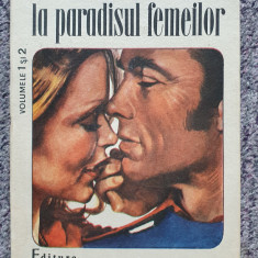 La paradisul femeilor, Emile Zola, vol I si II, Editura Demiurg, 1992, 412 pag
