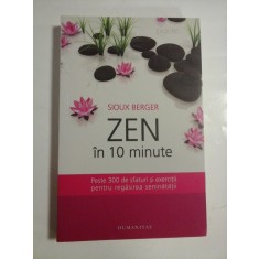 ZEN IN 10 MINUTE - SIOUX BERGER