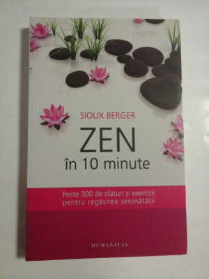 ZEN IN 10 MINUTE - SIOUX BERGER foto