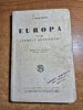 Manual de geografie - europa - pentru cursul secundar - anul 1929 - romania mare