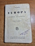 Manual de geografie - europa - pentru cursul secundar - anul 1929 - romania mare