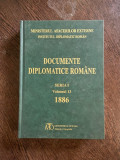 Documente diplomatice romane (volumul 13, seria I. 1886)
