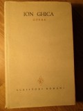 Opere Vol. 1 Ion Ghica, Editie Ingrijita Ion Roman, 1967, 566 Pagini, Coperta Cartonata, Scriitori Romani