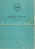 Cumpara ieftin Bazele Opticii - Valer Pop, Editura Universitatii Iasi, 1988, 286 pagini, Fizica, Stiinta