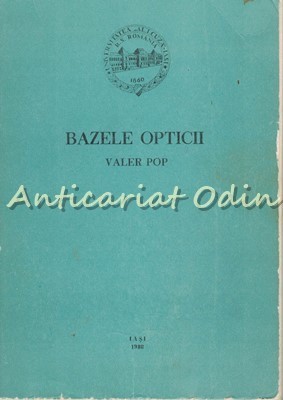 Bazele Opticii - Valer Pop foto