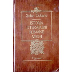 Istoria literaturii romane vechi , Stefan Ciobanu