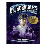 Cumpara ieftin Dr. Horrible's Sing-Along Blog: The Book
