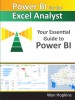 Power Bi for the Excel Analyst: The Essential Guide to Starting Your Power Bi Journey