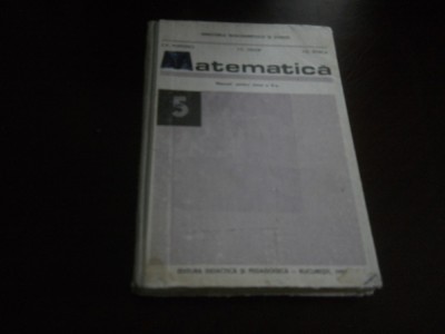 MATEMATICA MANUAL PENTRU CLASA A V-A-C.P. POPOVICI, I.C. LIGOR, I.G. BORCA,1991 Ed. Cartonata foto