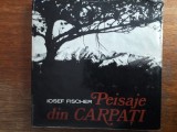 Peisaje din Carpati - Iosef Fischer, Ed. Sport Turism 1980, 97 poze