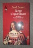 Sarah Dunant - Sange si splendoare, Roman istoric