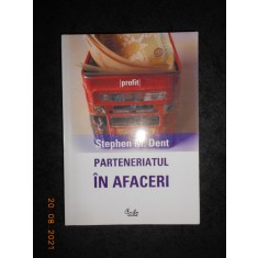 STEPHEN M. DENT - PARTENERIATUL IN AFACERI