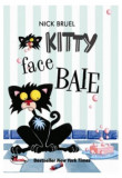 Kitty face baie - Paperback brosat - Nick Bruel - Aramis