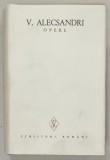 VASILE ALECSANDRI , OPERE , VOLUMUL VII : TEATRU , 1981