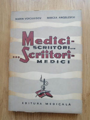 Marin Voiculescu, Mircea Angelescu - Medici scriitori...scriitori medici, 1964 foto