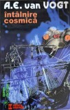 INTALNIRE COSMICA - A.E. VAN VOGT - Carte SF, Editura VREMEA, 1999, Romana, 239 pagini, Stare Buna, Paperback