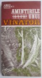 Amintirile unui v&acirc;nător - Adrian Ghinescu (Puțin uzată) Beletristică