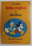 SA INVATAM LIMBA ENGLEZA CU WALT DISNEY, 1994 * DEFECT COTOR