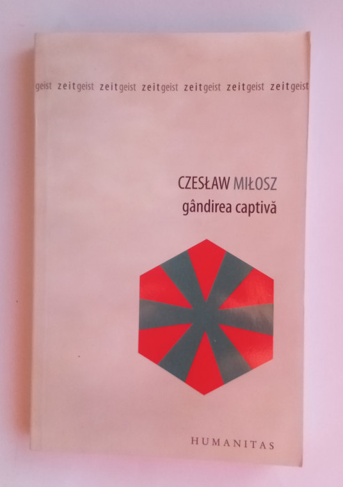 G&acirc;ndirea captiva - Czeslaw Milosz