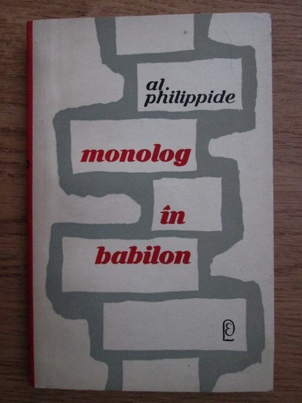 Alexandru Philippide - Monolog in babilon