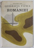 GEOGRAFIA FIZICA A ROMANIEI-ALEXANDRU ROSU 1980