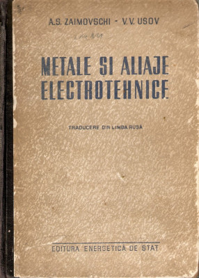 A. S. Zaimovschi - Metale şi aliaje electrotehnice foto