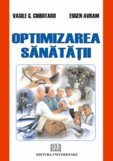 Optimizarea sanatatii - Vasile G. Ciubotaru foto