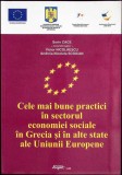 CELE MAI BUNE PRACTICI IN SECTORUL ECONOMIEI SOCIALE IN GRECIA SI IN ALTE STATE ALE UNIUNII EUROPENE-SORIN -350863
