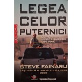 Steve Fainaru - Legea celor puternici (Editia: 2009)