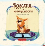 Roșcatul și musafirul nepoftit - Paperback brosat - Siminica Ciobanu - Libris Editorial