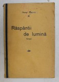RASPANTII DE LUMINA - VERSURI de GEORGE NEGURITA , 1938 , EDITIA I *