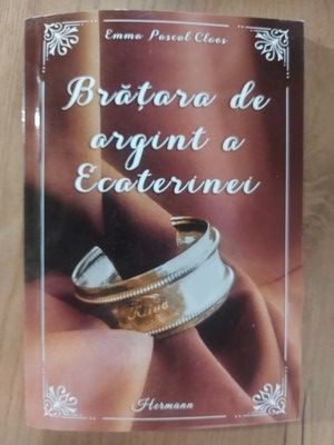 Bratara de argint a Ecaterinei- Emma Pascal foto