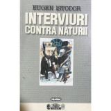 Eugen Istodor - Interviuri contra naturii (editia 1997)